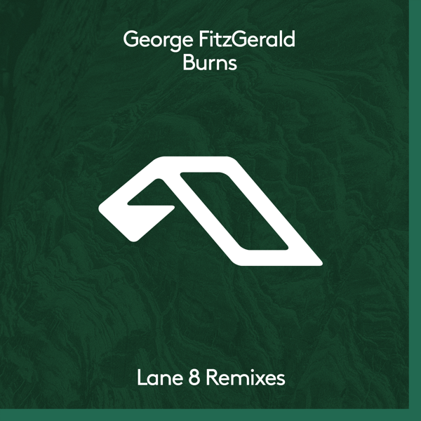 Lane 8 Remixes George FitzGerald's Burns