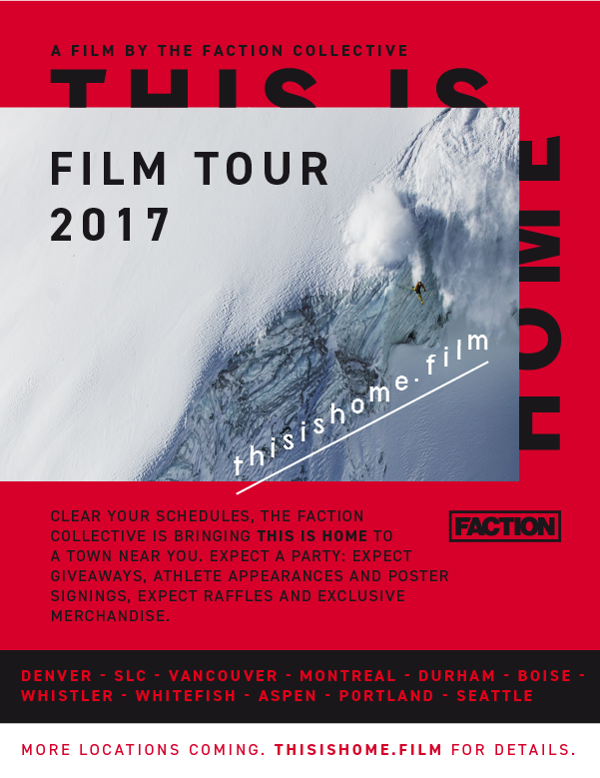 FACTION INTRODUCES FEATURE LENGTH SKI FILM - “THIS IS HOME”