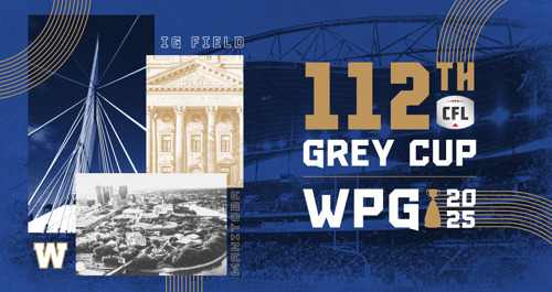 112TH GREY CUP IN 2025 AWARDED TO WINNIPEG