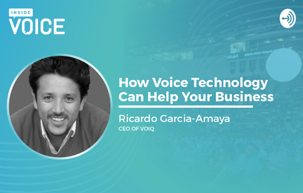 Inside VOICE: How Voice Technology Can Help Your Business