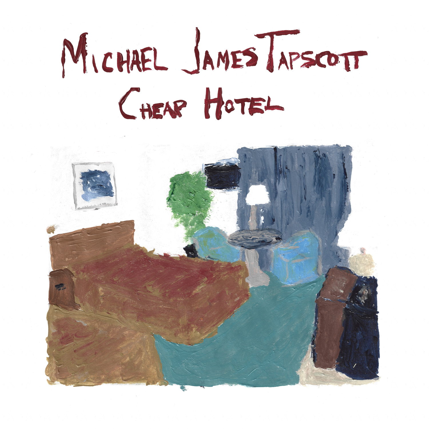 Michael James Tapscott - Cheap Hotel - single cover artwork