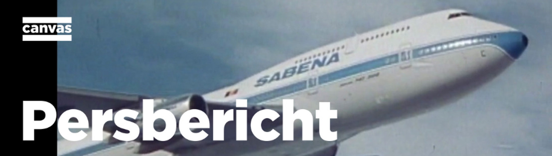 Nieuw op Canvas: Sabena – de geschiedenis van onze nationale luchtvaartmaatschappij