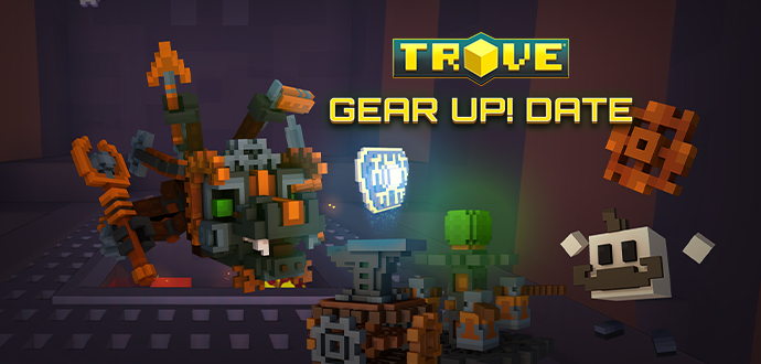 [Media Alert] - Trove Gear Up! Date