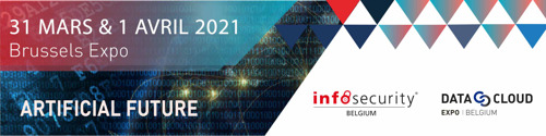 Infosecurity.be, Data & Cloud Expo déplacé en 2021