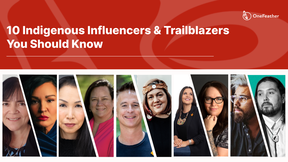 10 Indigenous Influencers & Trailblazers You Should Know