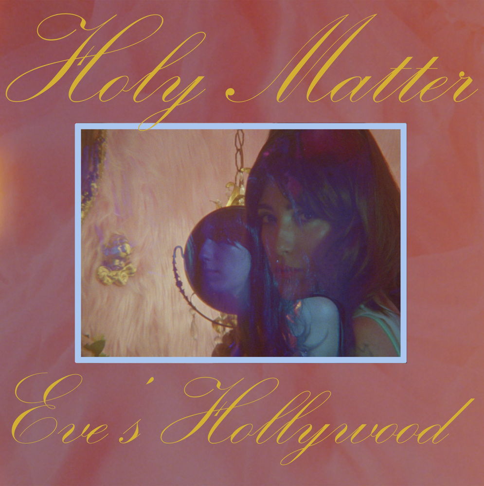 Holy Matter_Eve's Hollywood_single_cover_artwork