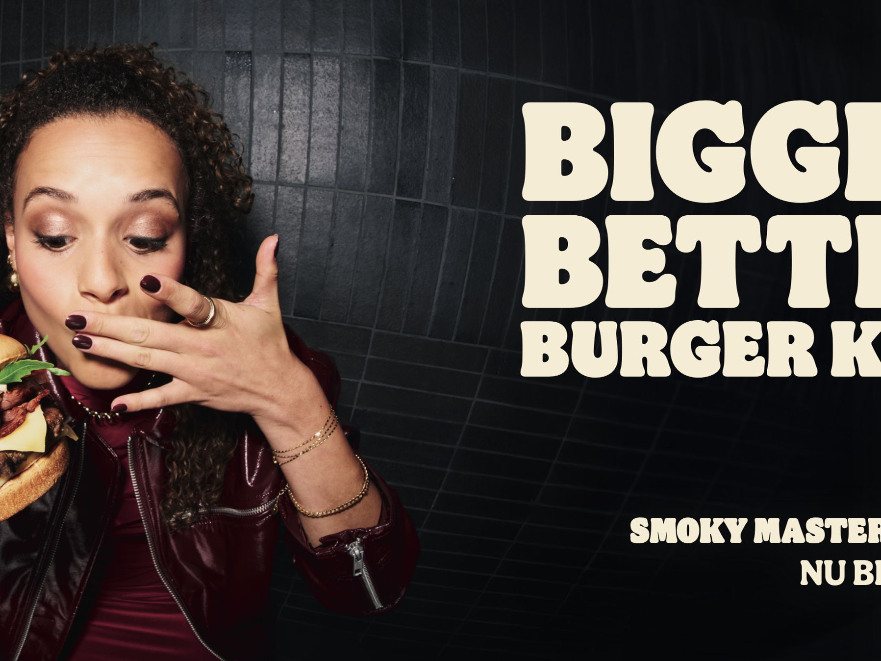 HAPPINESS BOUWT VERDER AAN ‘BIGGER, BETTER, BOLDER’ PLATFORM VOOR BURGER KING