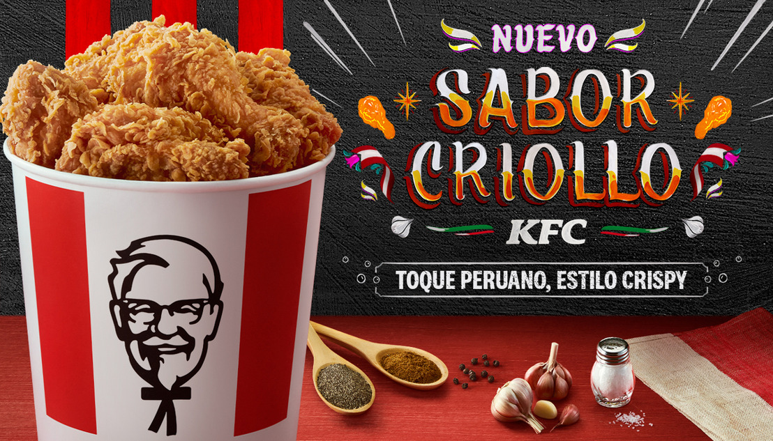KFC CELEBRA EL TALENTO DE LAS MANOS PERUANAS CON SU NUEVO “SABOR CRIOLLO”