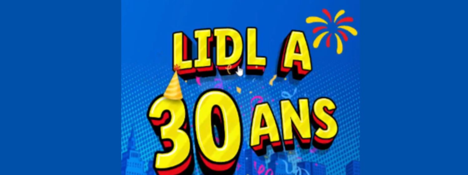  Lidl souffle ses 30 bougies et vous gâte avec de super promos anniversaire et un concours. 