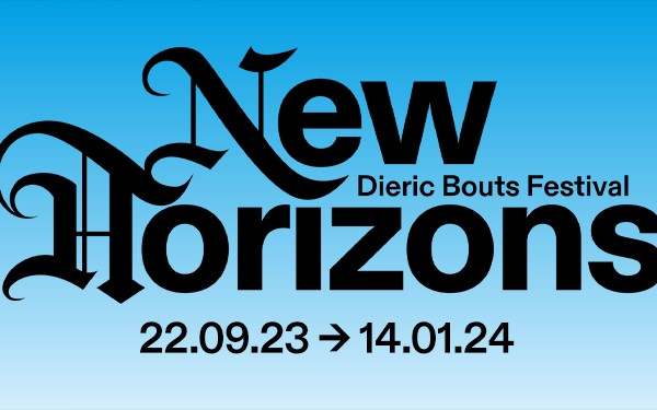 Press file New Horizons I Dieric Bouts Festival 