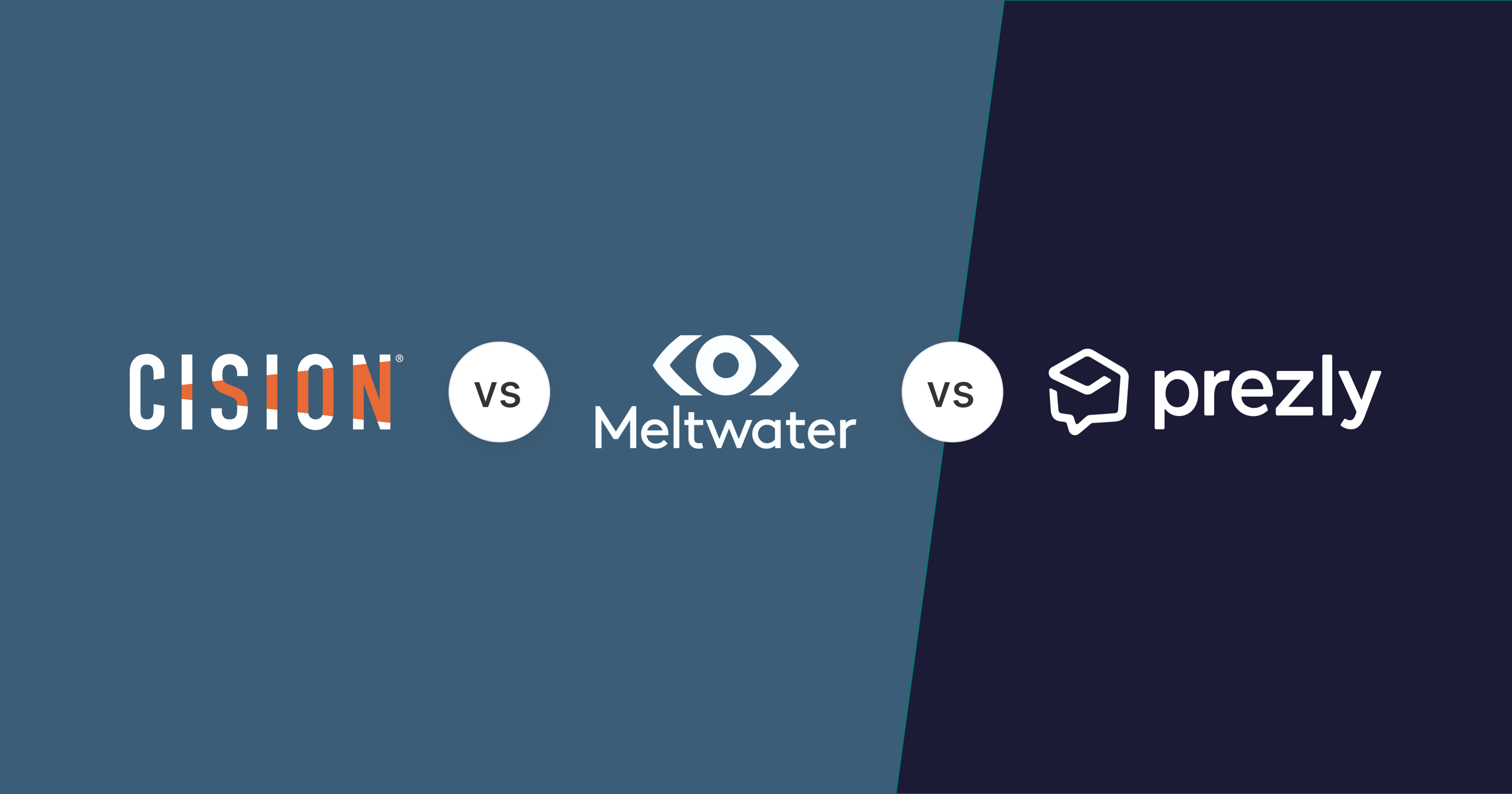 Cision vs Meltwater vs Prezly: Which is best for PR? [2024]