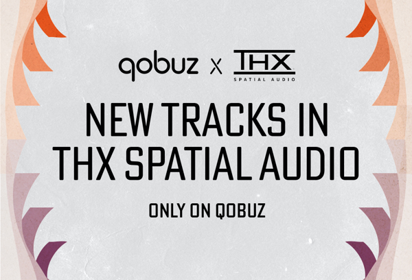 Qobuz adds THX® Spatial Audio for Music support. Debuts exclusive tracks from Dinosaur Jr., Anat Cohen, and Circuit Des Yeux.