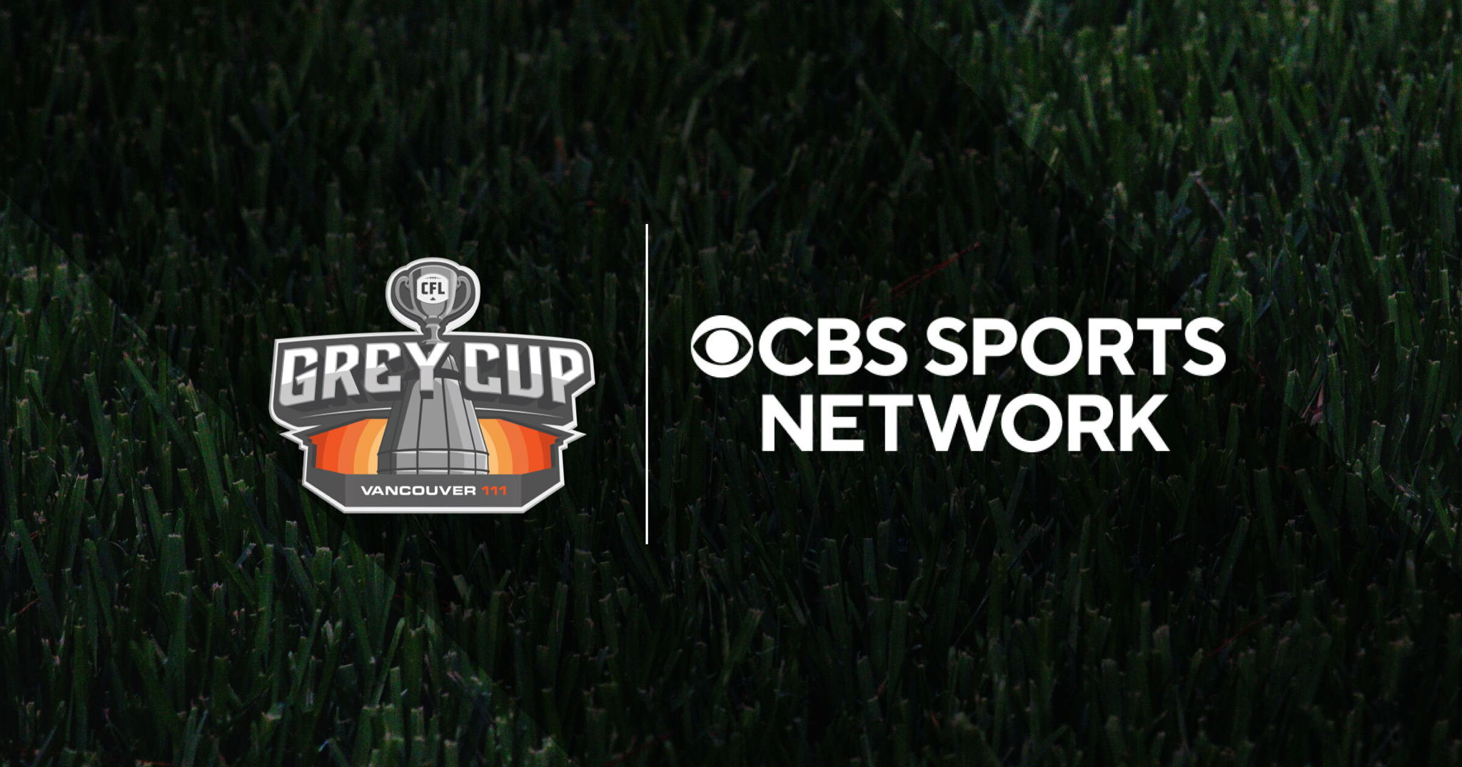 EYE ON THE PRIZE: 111TH GREY CUP HEADED TO CBS SPORTS NETWORK