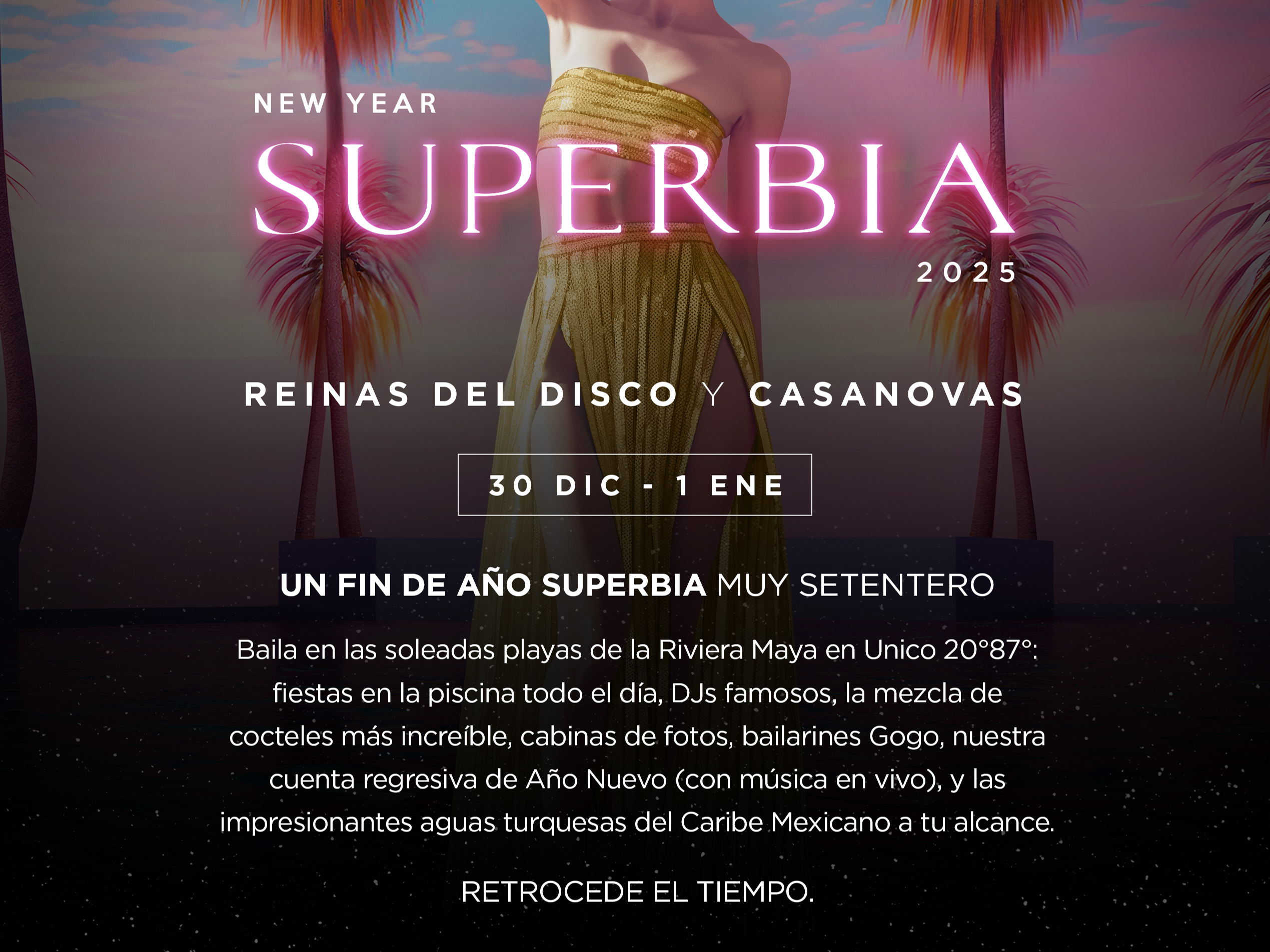 UNICO 20°87° Hotel Riviera Maya: Celebra el Año Nuevo al estilo setentas