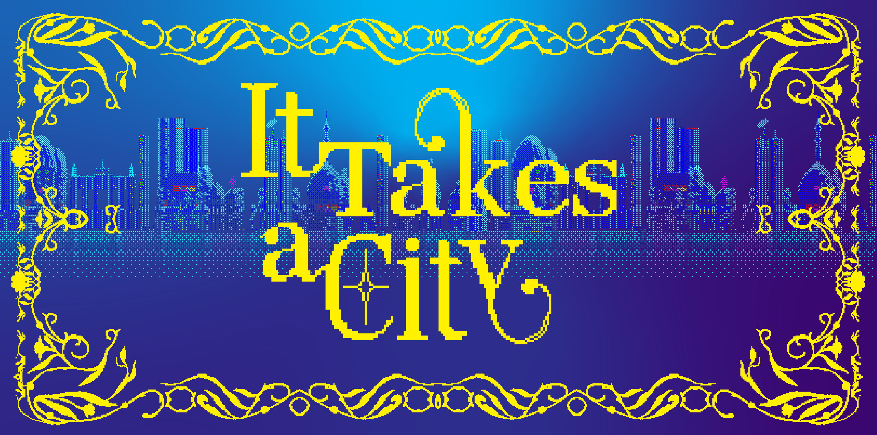 It Takes a City 