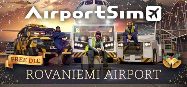 AirportSim Spreads Holiday Cheer with Free DLC - Welcome to Rovaniemi Airport!
