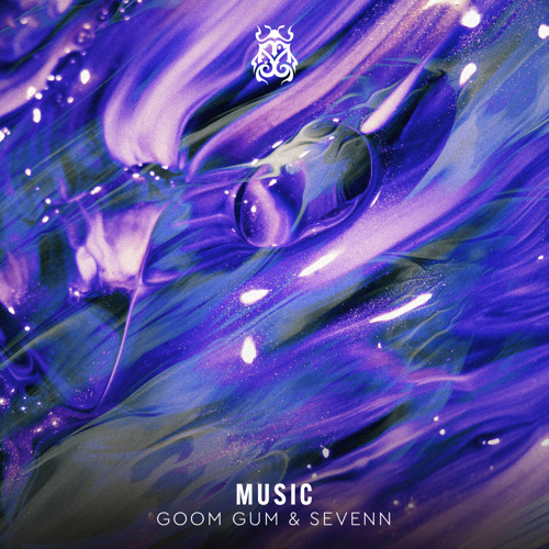Goom Gum and Sevenn combine forces on ‘Music’