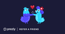 Refer Prezly to a friend