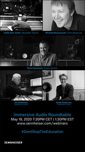 Immersive Audio Round Table: Meet five leading industry experts and learn about their approach to recording, mixing and mastering immersive sound 