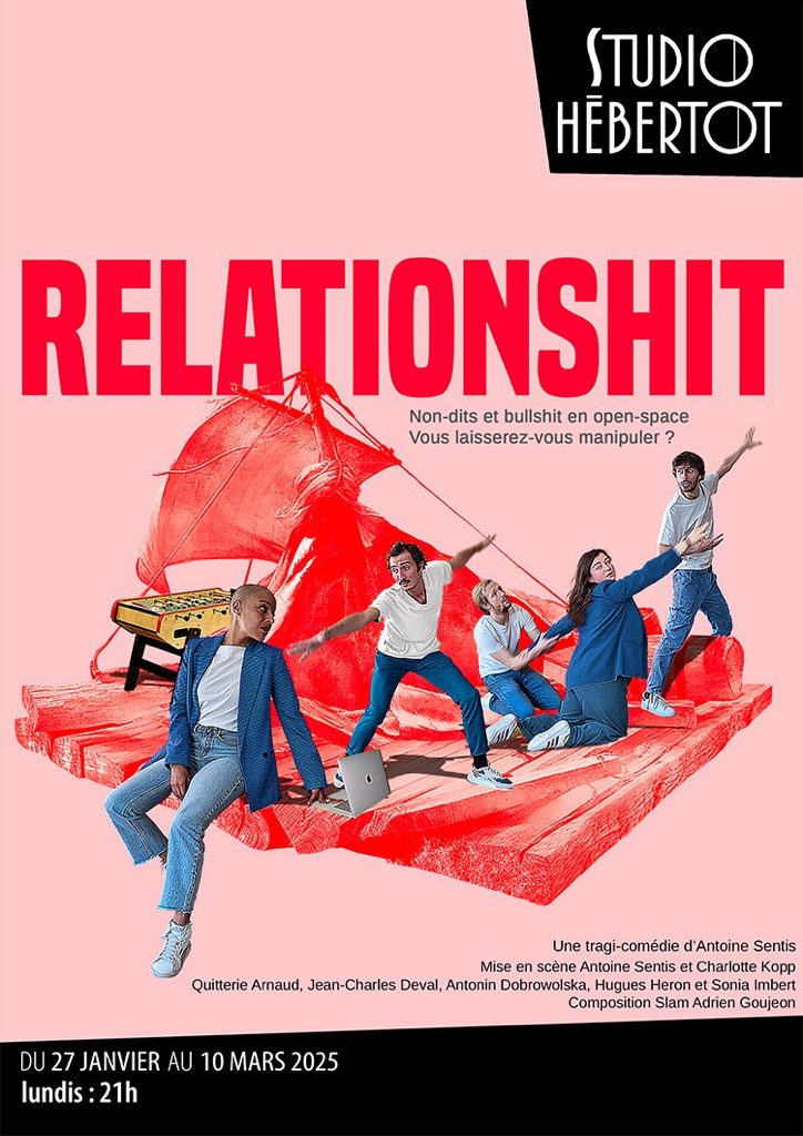 RELATIONSHIT : QUAND LE THÉÂTRE EXPLOSE LE BULLSHIT CORPORATE