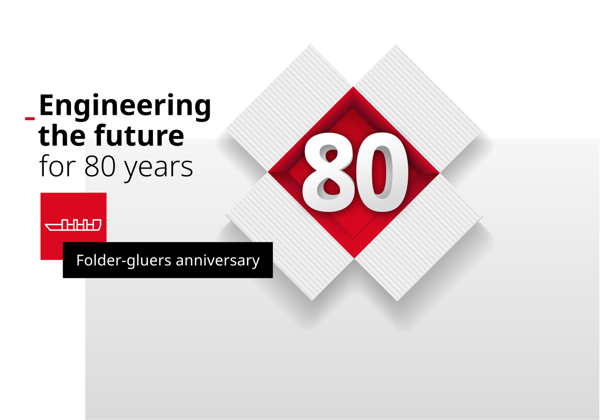 Мы создаем будущее: 80 лет инноваций, связанных с фальцевально-склеивающими машинами BOBST