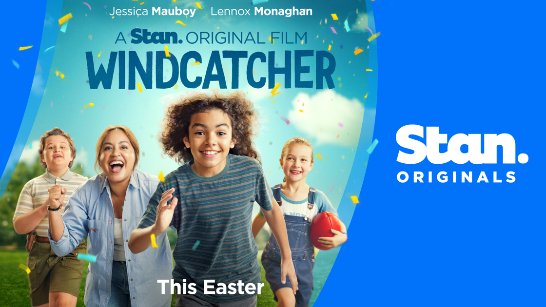 THE FEEL-GOOD FILM OF THE YEAR IS HERE.
STARRING JESSICA MAUBOY AND INTRODUCING LENNOX MONAGHAN, THE STAN ORIGINAL FILM WINDCATCHER PREMIERES MARCH 28, ONLY ON STAN. 