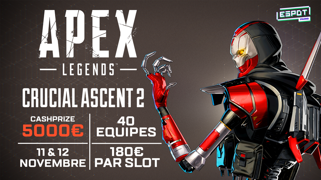 Electronic Arts et l’ESpot Paris annoncent le Crucial Ascent 2, un évènement communautaire dédié à Apex Legends du 11 au 12 novembre 2023