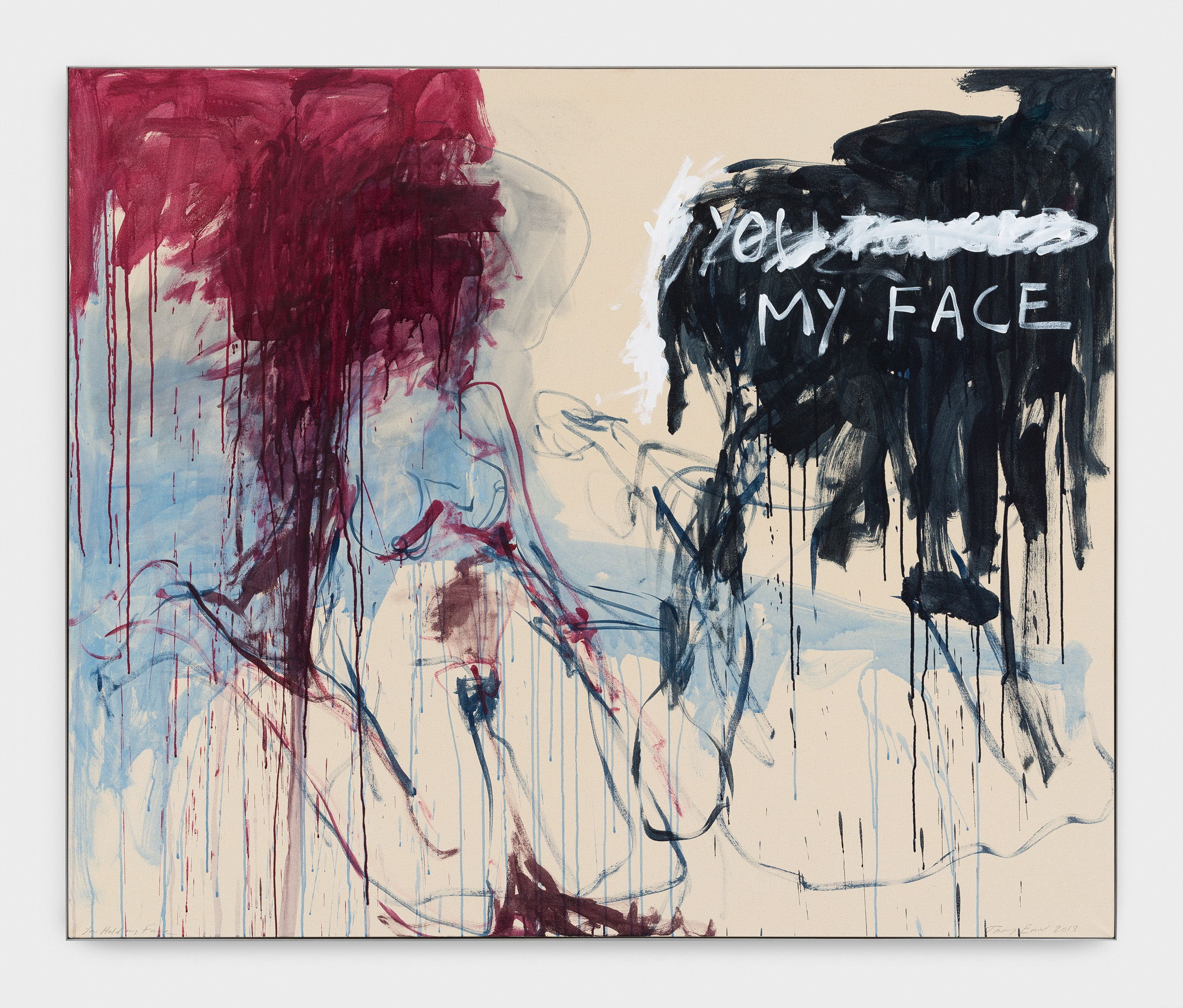 Tracey Emin
, You Held my Face, 2018. Acrylic on canvas
, 152,1 x 183,1 x 3,5 cm
.
Photo credit: HV-studio, Brussels
. Courtesy: the Artist and Xavier Hufkens, Brussels