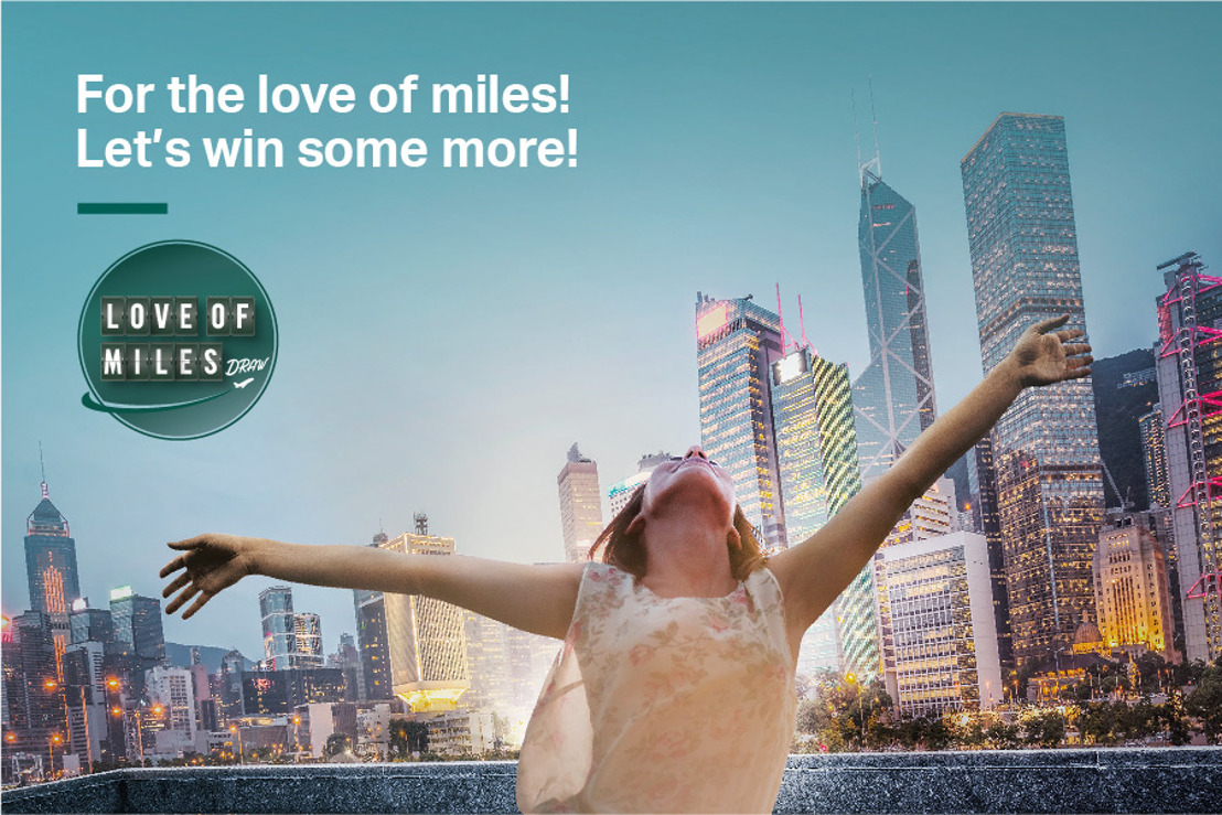 Cathay Pacific is giving away one million miles in its Love of Miles Draw
