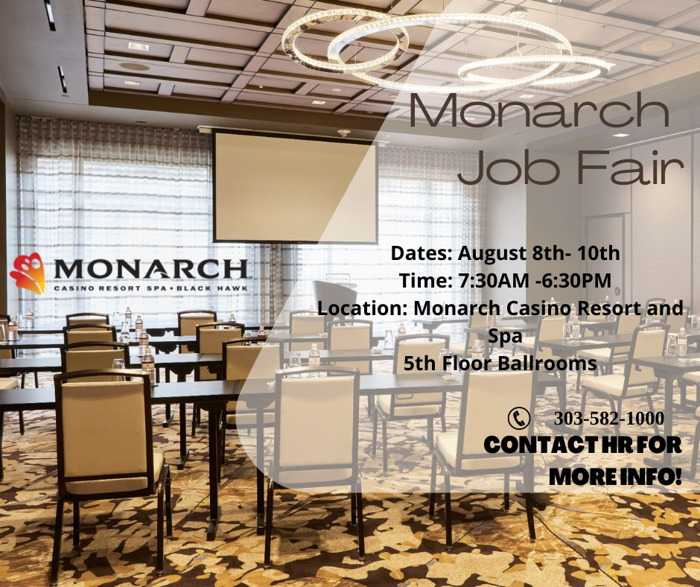 More than 150 hospitality positions with full benefits and industry-leading pay will be filled this week at Monarch Casino Resort Spa!