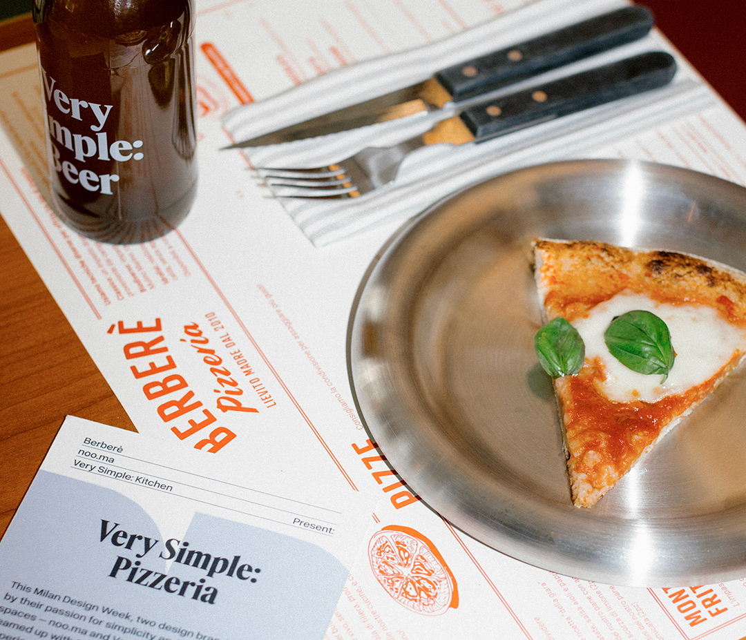 Design, Pizza, and Good Company. 
Welcome to Very Simple: Pizzeria