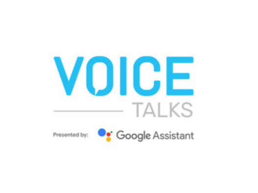 Host Sofia Altuna and Voice AI Experts Jolene Amit, Danny Bernstein, Manuel Bronstein, Dave Isbitski and Bret Kinsella Featured in First-Ever "VOICE Talks Presented by Google Assistant"