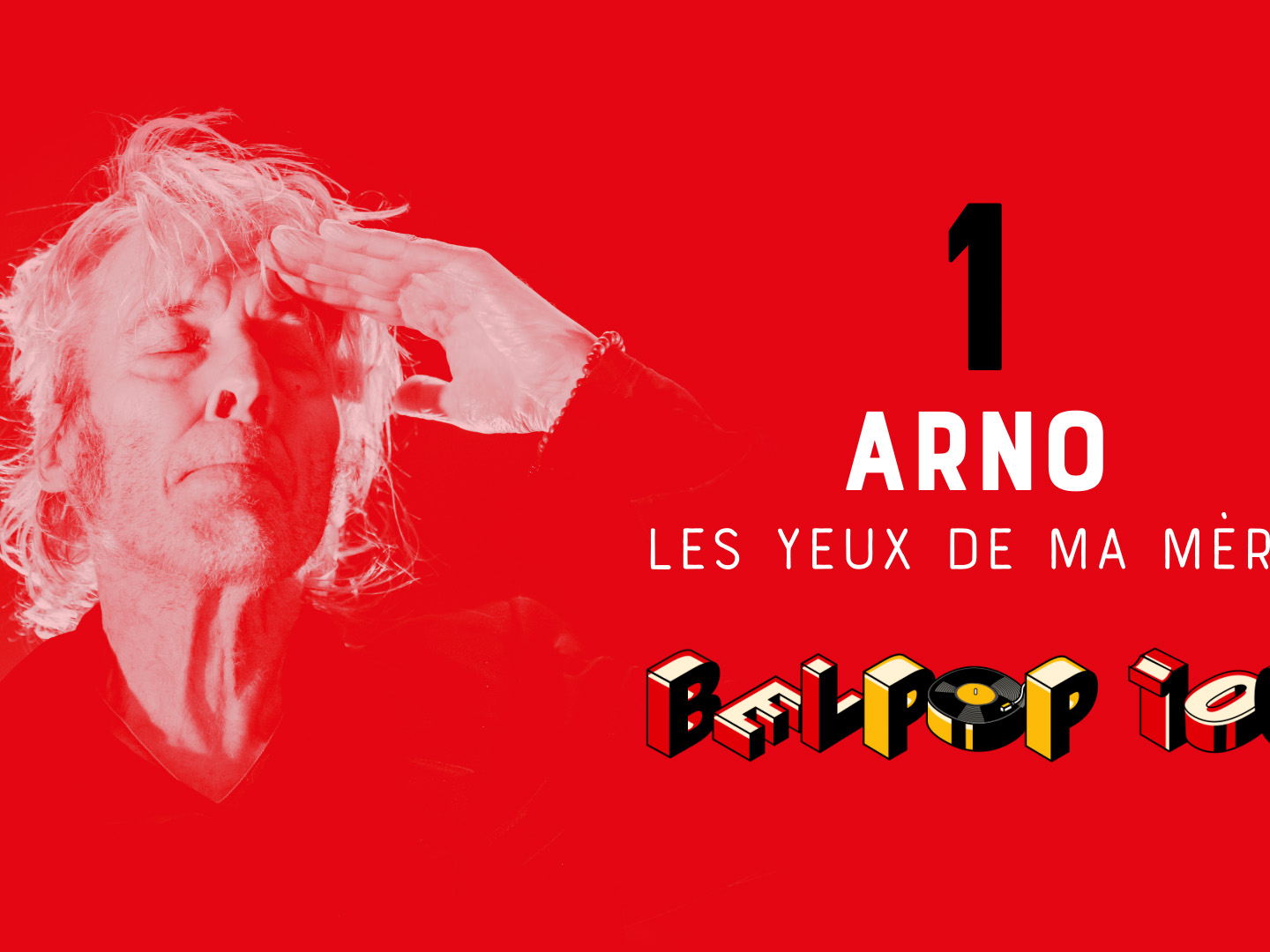 'Les yeux de ma mère’ van Arno op 1 in de Radio 1 Belpop 100 