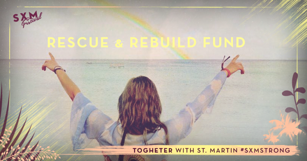 SXM Festival Launches Official Fundraiser to Help the Island of St Martin Following the Destruction Caused by Hurricane IRMA