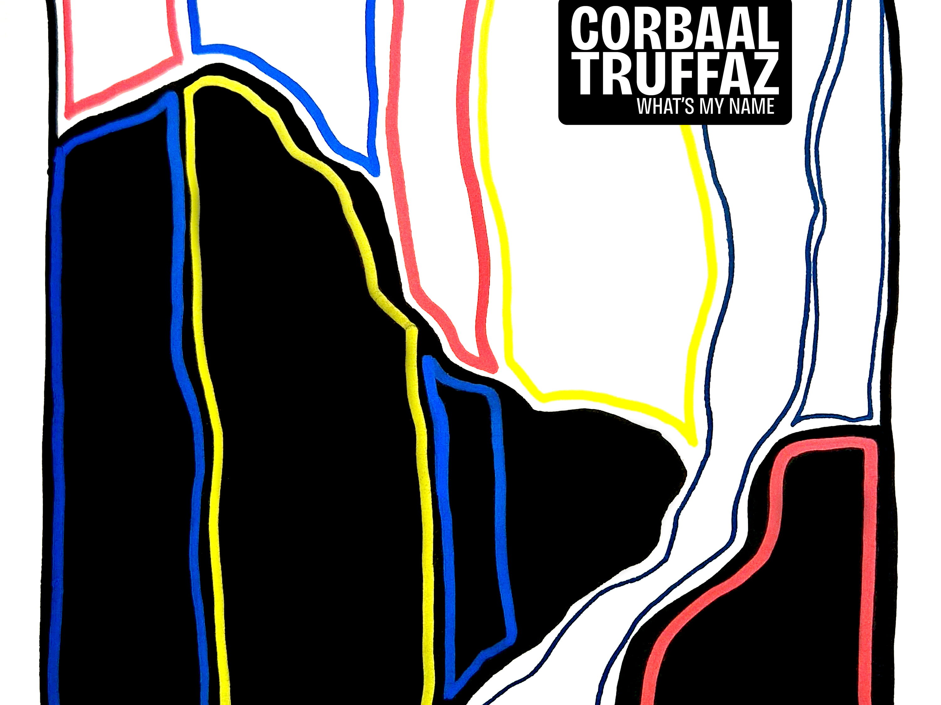 CORBAAL x ERIK TRUFFAZ – WHAT’S MY NAME
