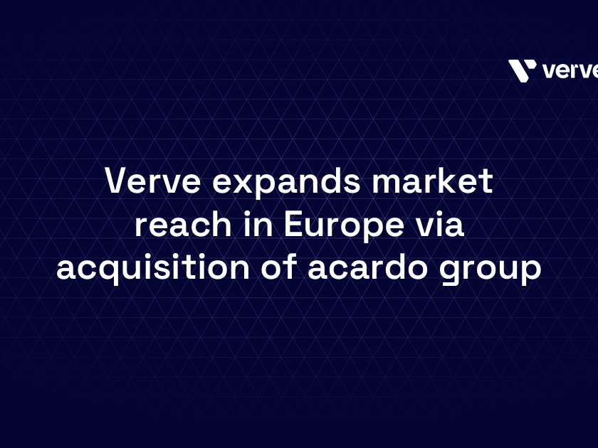 Verve Group substantially expands its market reach in Europe via acquisition of acardo group AG 