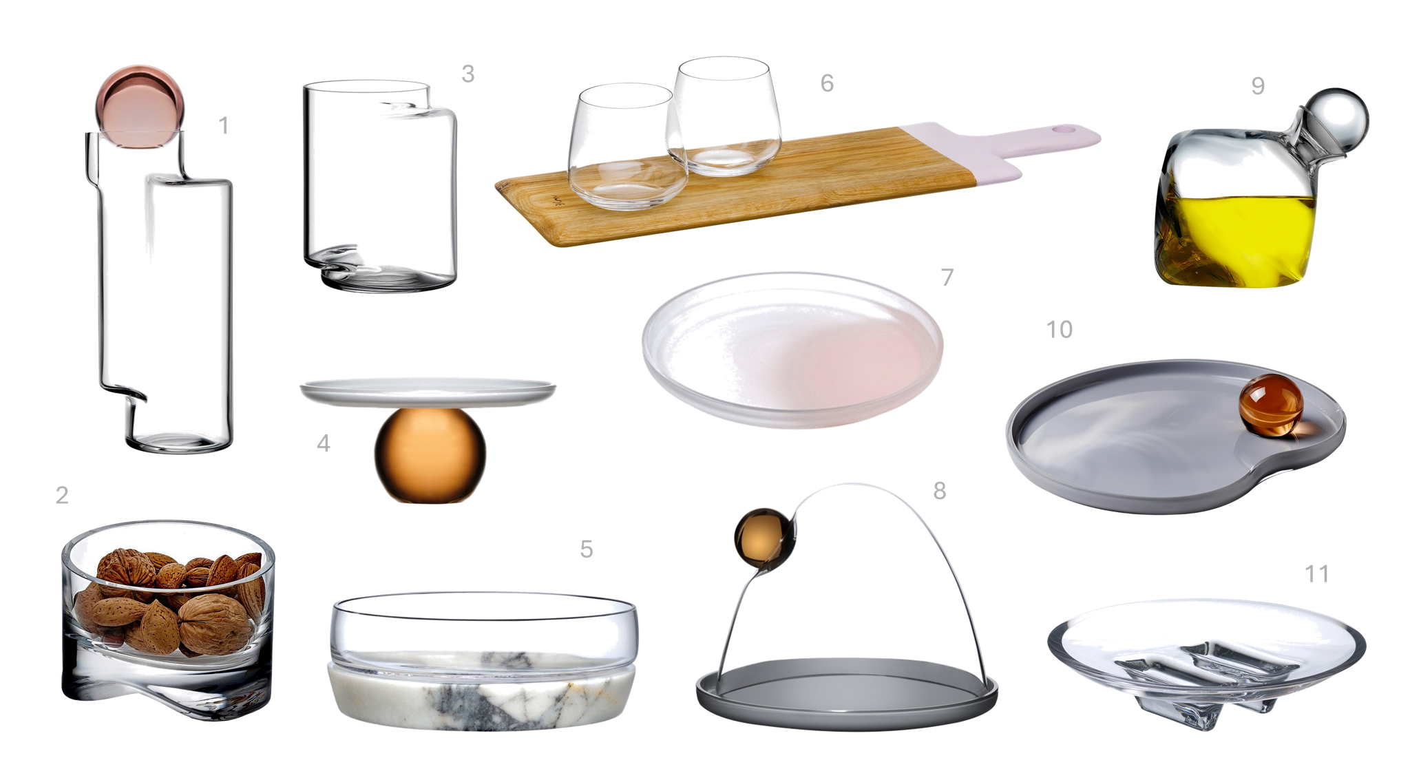 1.Juno Carafe, €85, 2.Arch Bowl, €36, 3.Juno Set of 2 Glasses, €64, 4.Juno Mini Serving Plate, €56, 5.Chill Bowl with Marble Base L, €109, 6.Enjoy Serving Set, €47,20, 7.Pigmento Serving Dish 22 cm Pink Sprayed, €72, 8.Juno Cake Dome, €175, 9.Olea Oil and Vinegar Bottle, €56, 10.Juno Serving Plate, €129, 11.Silhouette Footed Bowl, €58