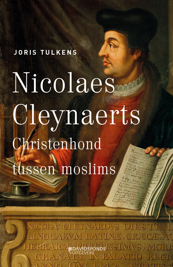 Terug beschikbaar: de avonturen van humanist Nicolaes Cleynaerts (1493-1542)
