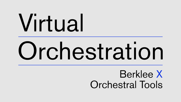 Orchestral Tools and Berklee College of Music Launch Free Educational Series on Youtube