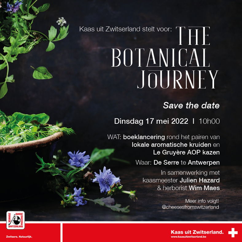 SAVE THE DATE! Kaas uit Zwitserland stelt voor: The Botanical Journey