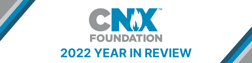 2022 CNX Foundation Year-In-Review: Appalachia First Vision Puts the Region’s Families and Communities at the Heart of its Tangible, Impactful and Local Commitment