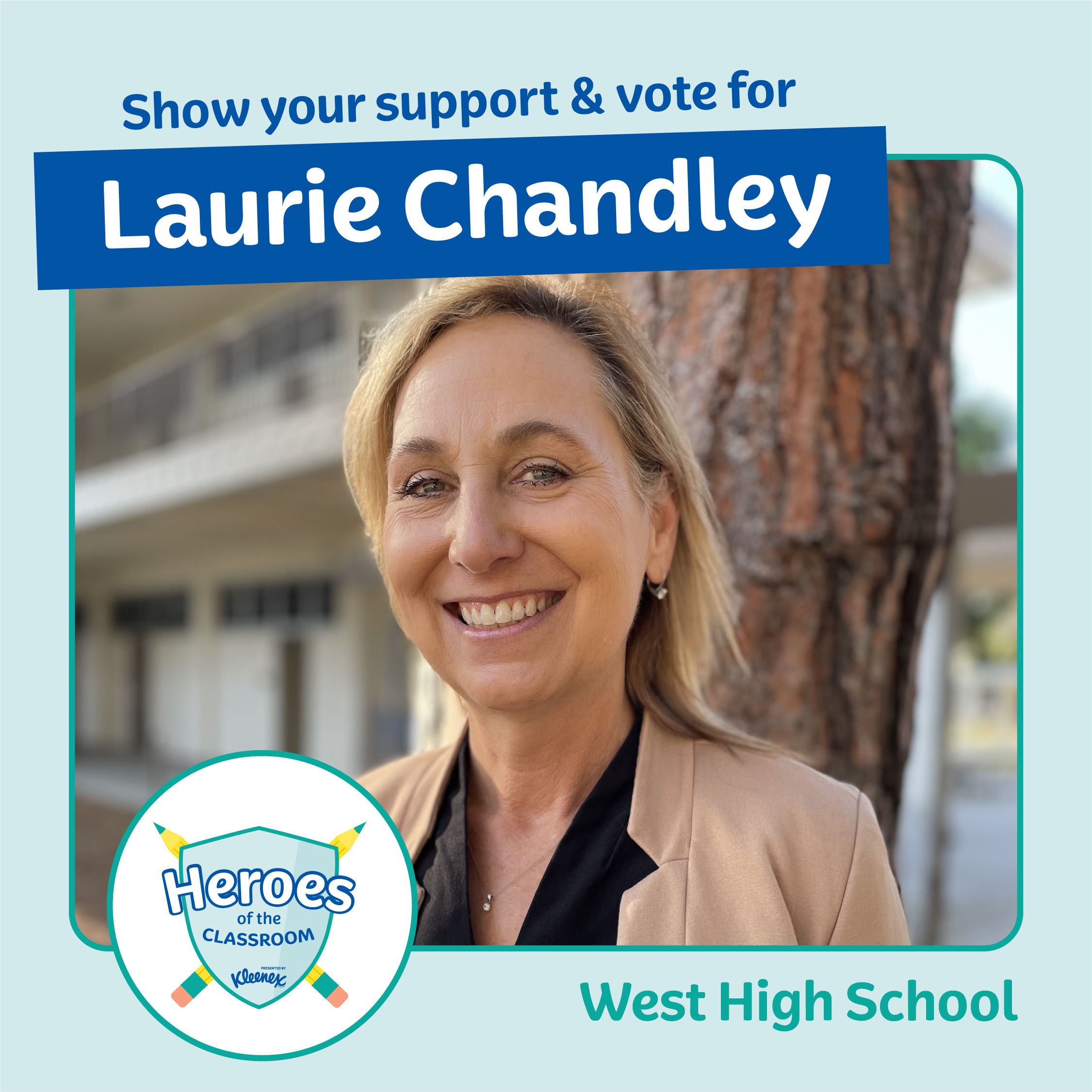 Laurie Chandley of West High School is named a national finalist in the Kleenex Heroes of the Classroom. Vote for her to win the Grand Prize: $5K for her, $5K for her school and a year's supply of Kleenex. Vote at heroesoftheclassroom.com/vote.