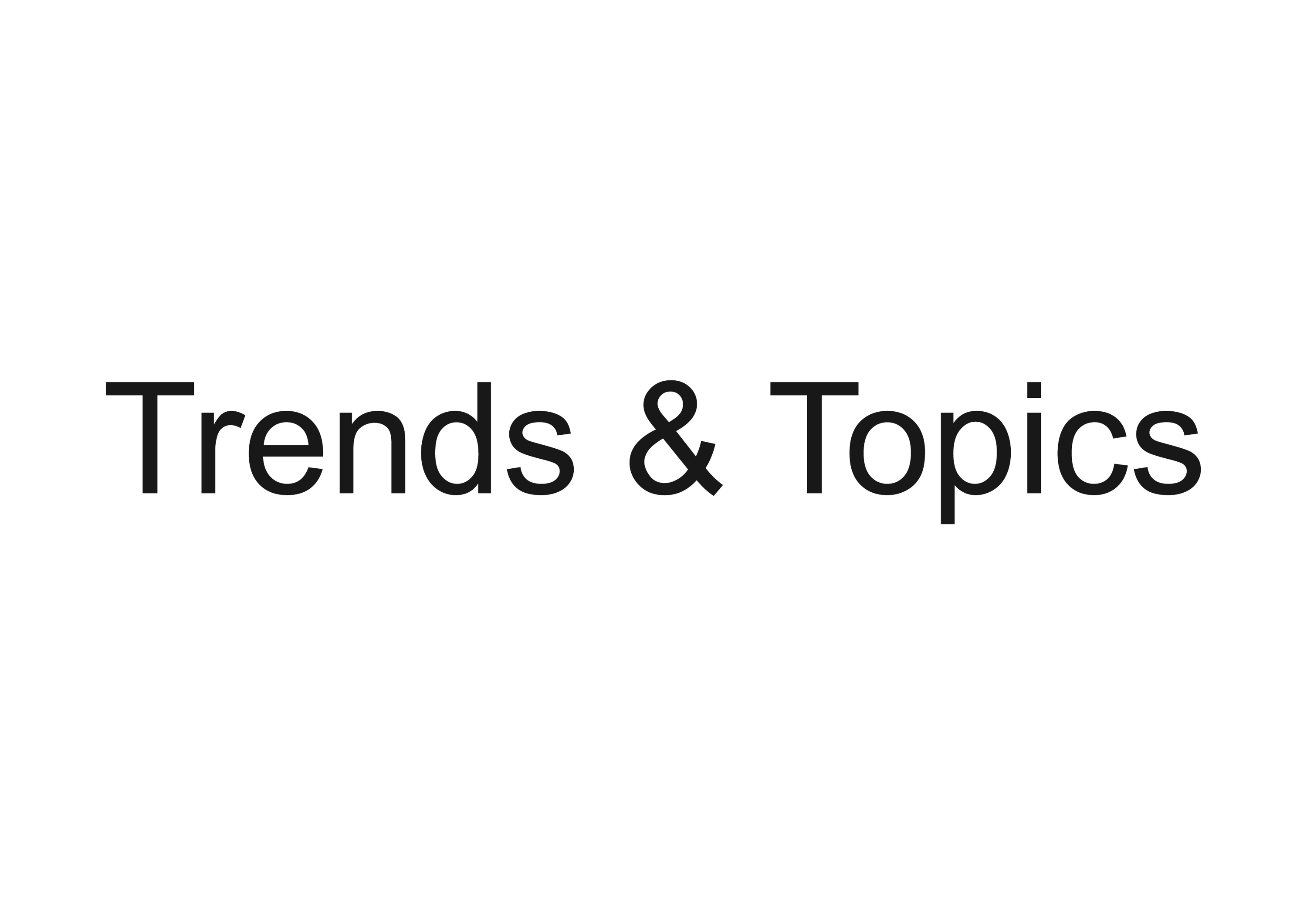 Trends & Topics
