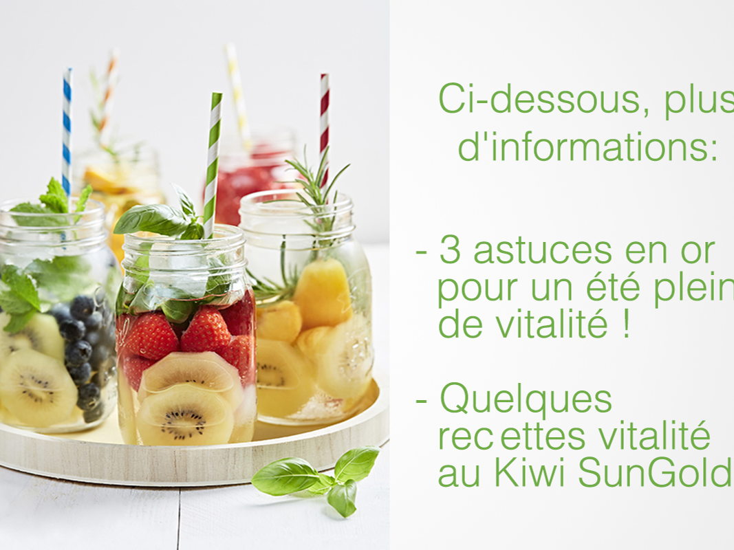 Les kiwis Zespri SunGold sont de retour chez nous pour un été débordant d’énergie et de vitalité !