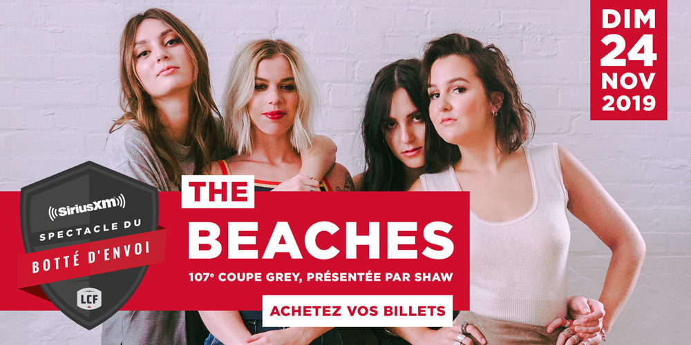 The Beaches offrira un concert lors du spectacle d’avant-match SiriusXM de la 107e Coupe Grey, présentée par Shaw