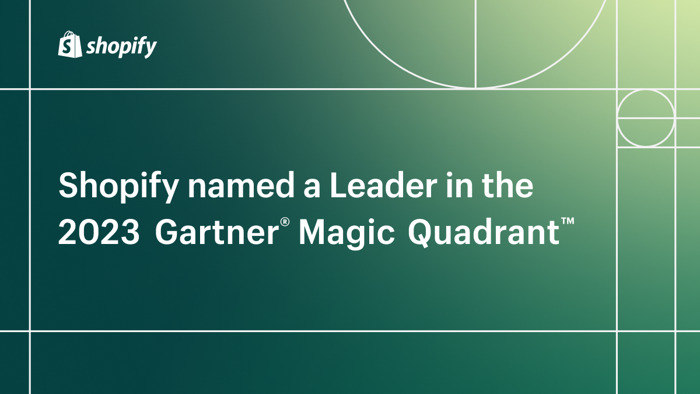 Preview: Shopify recognized as a Leader in 2023 Gartner® Magic Quadrant™