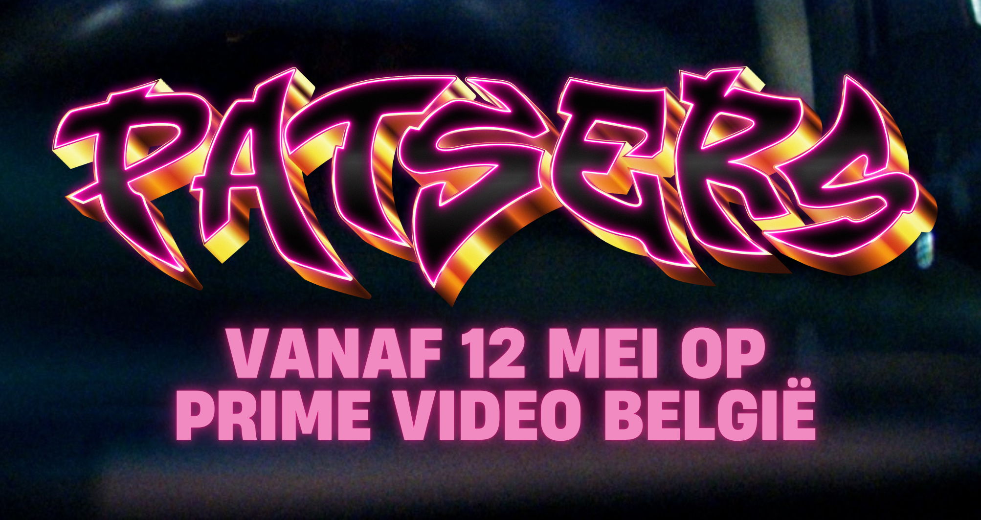 'Patsers' vanaf 12 mei te zien op Prime Video