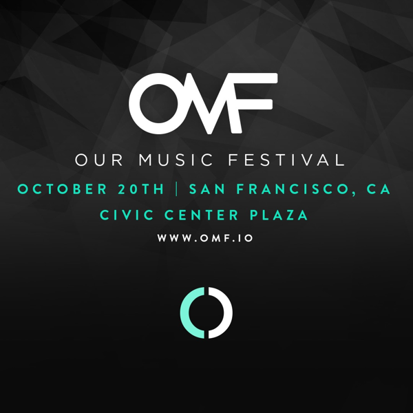 FIRST-EVER BLOCKCHAIN-POWERED FESTIVAL, OUR MUSIC FESTIVAL, TO BE HELD IN SAN FRANCISCO OCTOBER 20 - FEATURING ZEDD