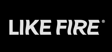 LIKE FIRE