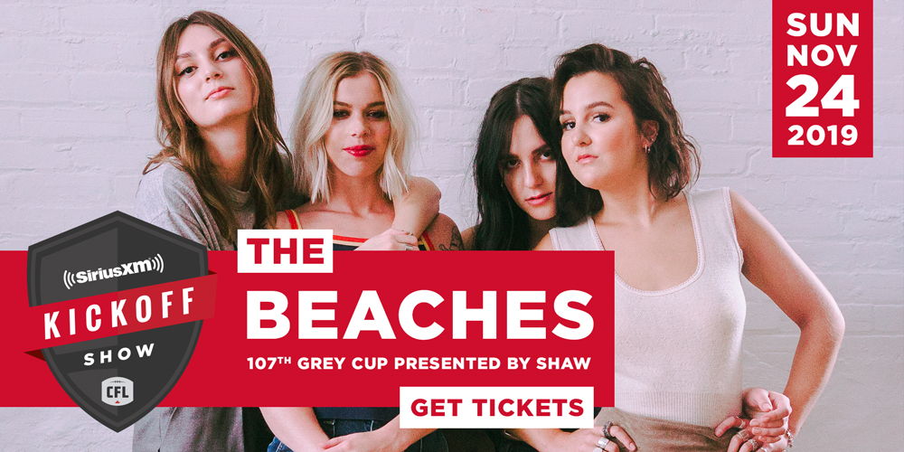 The Beaches to perform the SiriusXM Kickoff Show at Grey Cup.